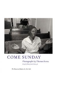 Come Sunday: Photographs by Thomas Roma
