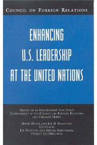 Enhancing U.S. Leadership at the United Nations