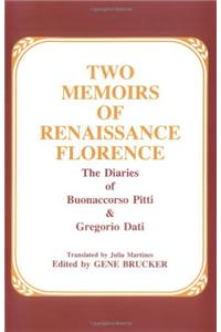 Two Memoirs of Renaissance Florence