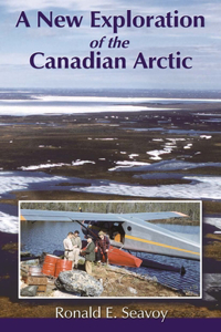 New Exploration of the Canadian Arctic