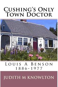 Cushing's Only Town Doctor