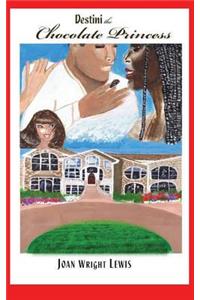 Destini the Chocolate Princess