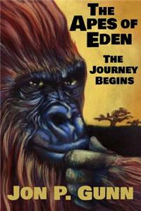 The Apes of Eden: The Journey Begins