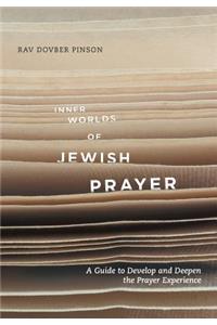 Inner Worlds of Jewish Prayer