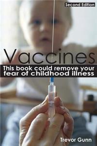 Vaccines - This Book Could Remove Your Fear of Childhood Illness