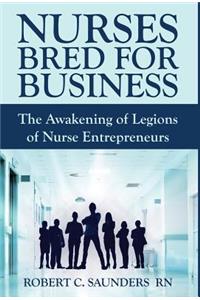 Nurses Bred for Business