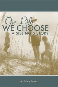 Life We Choose