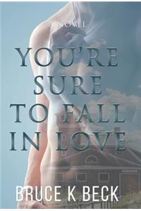 You're Sure to Fall in Love