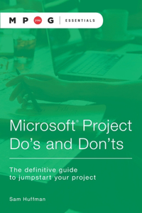 Microsoft(R) Project Do's and Don'ts