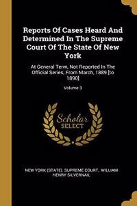 Reports of Cases Heard and Determined in the Supreme Court of the State of New York