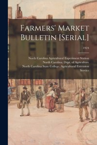 Farmers' Market Bulletin [serial]; 1924