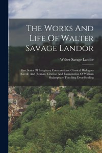 Works And Life Of Walter Savage Landor