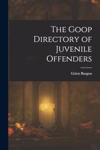 Goop Directory of Juvenile Offenders