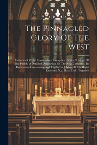 Pinnacled Glory Of The West