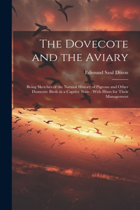Dovecote and the Aviary