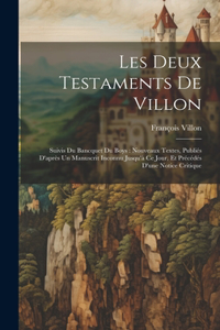Les Deux Testaments De Villon