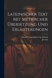 Lateinischer Text Mit Metrischer Übersetzung Und Erläuterungen