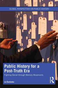 Public History for a Post-Truth Era