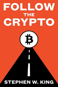 Follow the Crypto