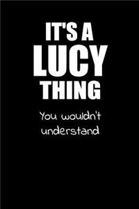 It's a LUCY Thing You Wouldn't Understand