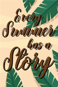 Every Summer Has A Story