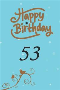 Happy birthday 53