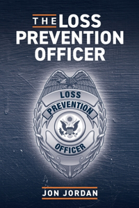 The Loss Prevention Officer
