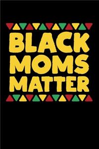 Black Moms Matter