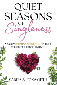 Quiet Seasons of Singleness