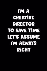 Creative Director Notebook - Creative Director Diary - Creative Director Journal - Funny Gift for Creative Director