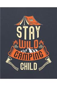 Stay Wild Camping Child