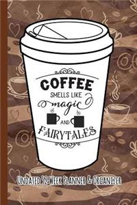 Coffee Smells Like Magic and Fairytales