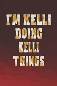 I'm Kelli Doing Kelli Things