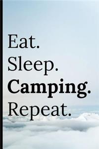 Eat Sleep Camping Repeat