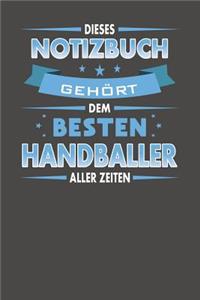 Dieses Notizbuch Gehört Dem Besten Handballer Aller Zeiten