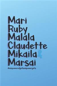 Mari Ruby Malala Claudette Mikaila & Marsai #empoweredgirlsempowergirls