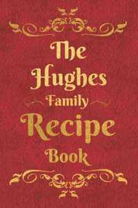 The Hughes Family Recipe Book
