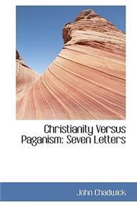 Christianity Versus Paganism