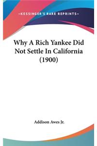 Why a Rich Yankee Did Not Settle in California (1900)