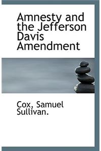 Amnesty and the Jefferson Davis Amendment