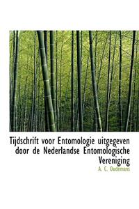 Tijdschrift Voor Entomologie Uitgegeven Door de Nederlandse Entomologische Vereniging