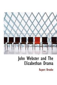 John Webster and the Elizabethan Drama
