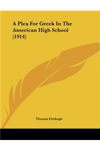 A Plea For Greek In The American High School (1914)