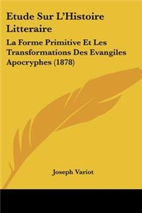 Etude Sur L'Histoire Litteraire