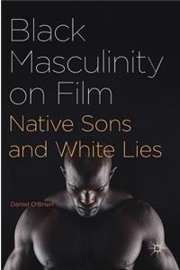 Black Masculinity on Film