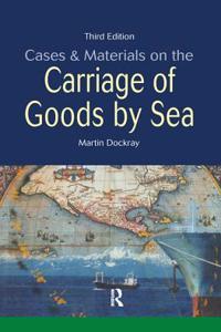 Cases and Materials on the Carriage of Goods by Sea