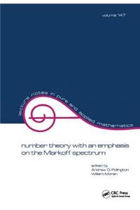 Number Theory with an Emphasis on the Markoff Spectrum