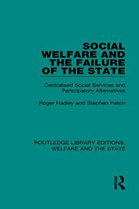 Social Welfare and the Failure of the State