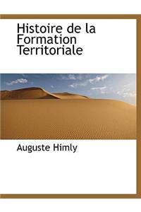 Histoire de La Formation Territoriale