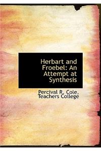 Herbart and Froebel